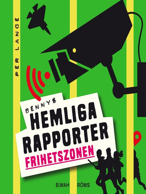 Title details for Bennys hemliga rapporter 2--Frihetszonen by Per Lange - Wait list